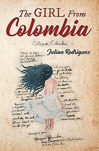 The Girl From Colombia by Julián Rodríguez