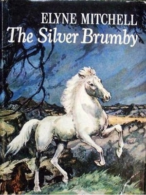 The Silver Brumby by Elyne Mitchell