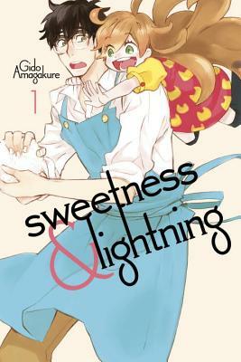 Sweetness and Lightning, Volume 1 by Gido Amagakure