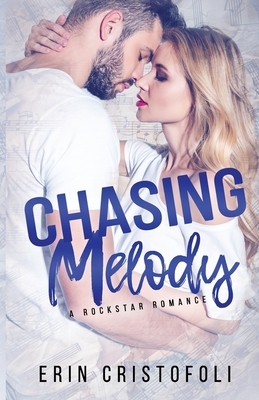 Chasing Melody by Erin Cristofoli