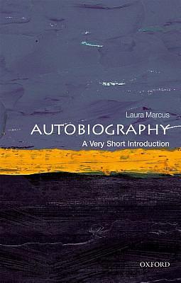 Autobiography: A Very Short Introduction by Laura Marcus