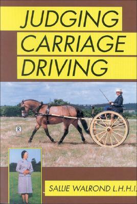 Judging Carriage Driving by Sallie Walrond