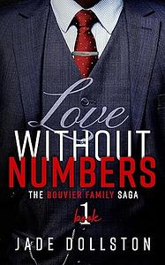 Love Without Numbers by Jade Dollston