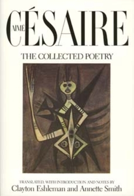 The Collected Poetry by Aimé Césaire