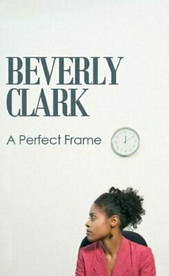 A Perfect Frame by Beverly Clark