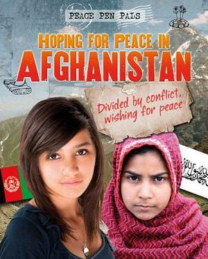 Hoping for Peace in Afghanistan by Nick Hunter