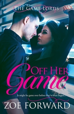 Off Her Game by Zoe Forward