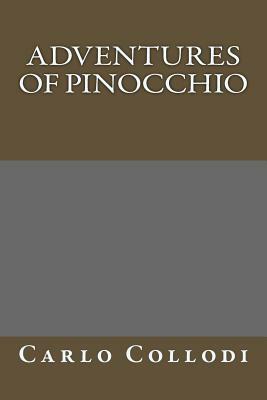 Adventures of Pinocchio by Carlo Collodi