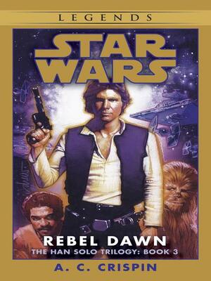 Rebel Dawn by A.C. Crispin