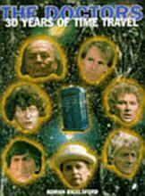The Doctors: 30 Years Of Time Travel by Tom Baker, Adrian Rigelsford