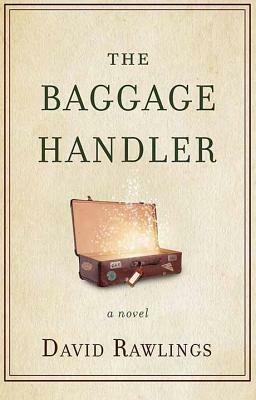 The Baggage Handler by David Rawlings