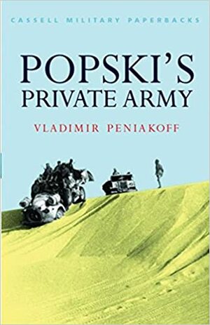 Popski's Private Army by Vladimir Peniakoff