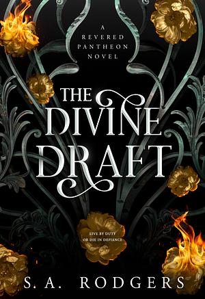 The Divine Draft by S.A. Rodgers