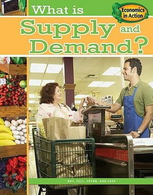 What Is Supply and Demand? by Paul Challen