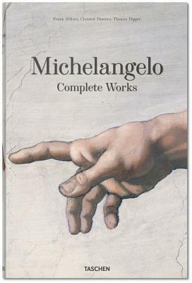 Michelangelo: Complete Works by Frank Zöllner, Christof Thoenes
