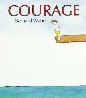 Courage by Bernard Waber
