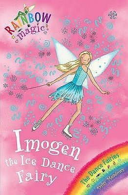 IMOGEN THE ICE DANCE FAIRY (RAINBOW MAGIC) Paperback Jan 01, 2007 DAISY MEADOWS by Georgie Ripper, Daisy Meadows