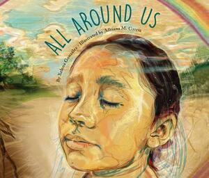All Around Us by Xelena Gonzalez