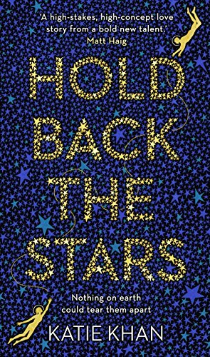 Hold Back The Stars by Katie Khan