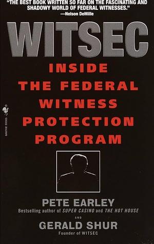 Witsec Witsec by Pete Earley