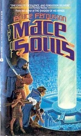 The Mace of Souls by Bruce Fergusson