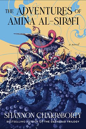The Adventures of Amina Al-Sirafi by S.A. Chakraborty