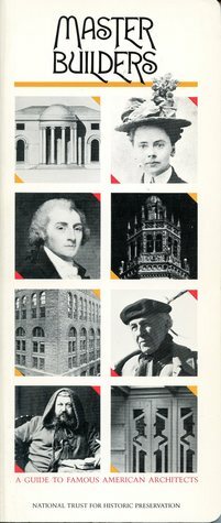 Master Builders: A Guide To Famous American Architects by Diane Maddex