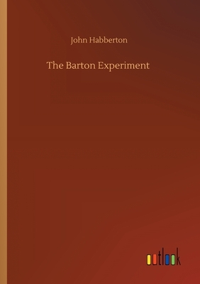 The Barton Experiment by John Habberton