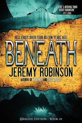 Beneath (Origins Edition) by Jeremy Robinson