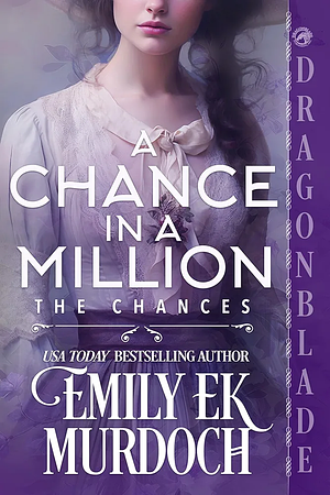 A Chance in a Million by Emily EK Murdoch