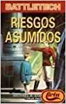 Riesgos asumidos by Michael A. Stackpole