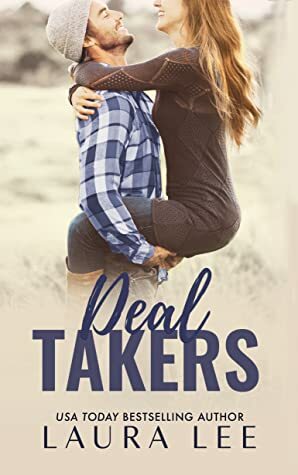 Deal Takers by Laura Lee