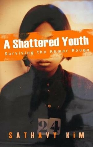 Shattered Youth by Savathy Kim, Sathavy Kim