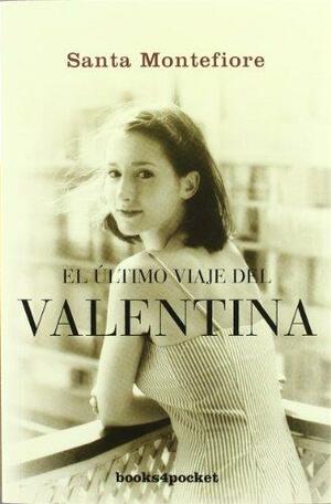 El último viaje del Valentina by Santa Montefiore