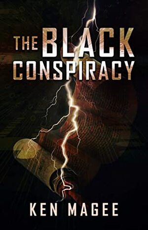 The Black Conspiracy: Ancient Magic in the Modern World Book 2 by Ken Magee