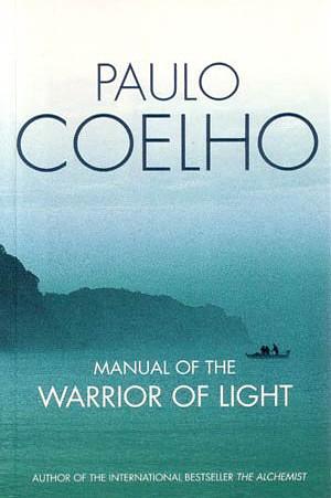 Manual of The Warrior Of Light by Paulo Coelho