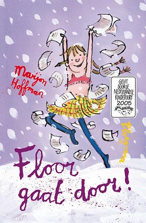 Floor gaat door  by Marjon Hoffman