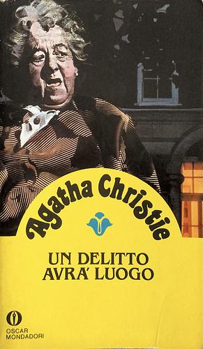 Un delitto avrà luogo by Agatha Christie