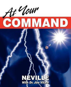 At Your Command by Neville Goddard