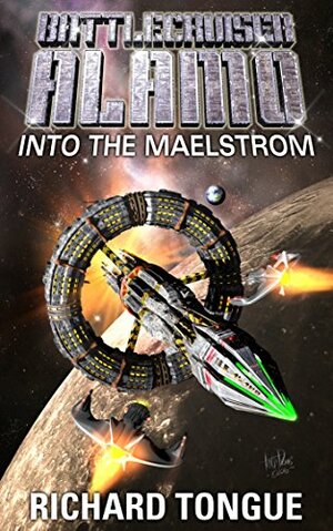 Into the Maelstrom by Richard Tongue