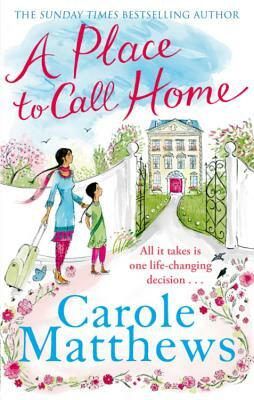 A Place to Call Home by Carole Matthews