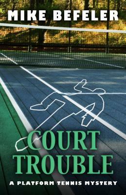 Court Trouble by Mike Befeler