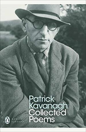 Collected Poems by Patrick Kavanagh