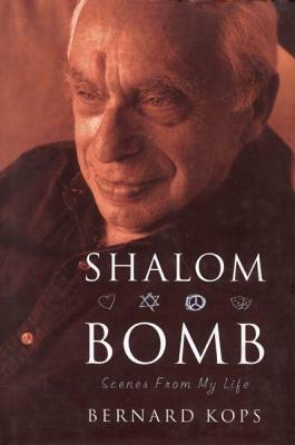 Shalom Bomb: Scenes from My Life by Bernard Kops