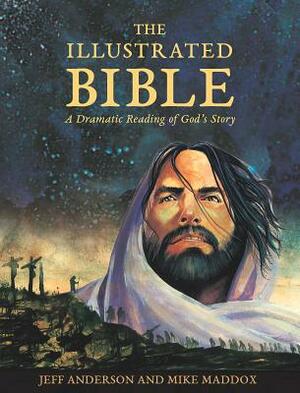 The Illustrated Bible: A Dramatic Reading of God's Story by 