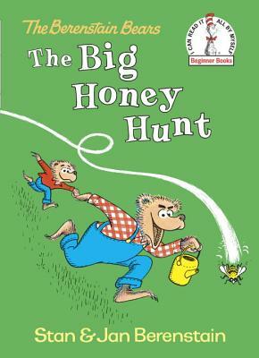 The Big Honey Hunt by Stan Berenstain
