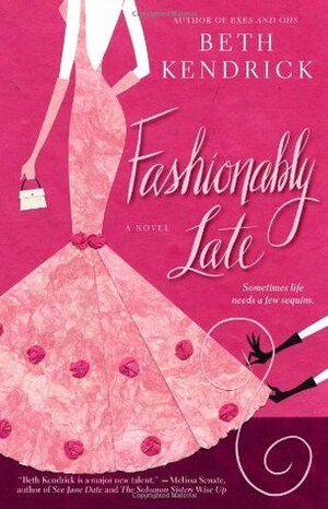 Fashionably Late by Beth Kendrick