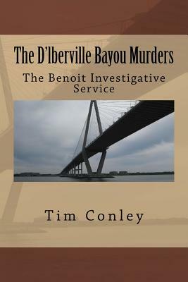 The D'lberville Bayou Murders by Tim Conley