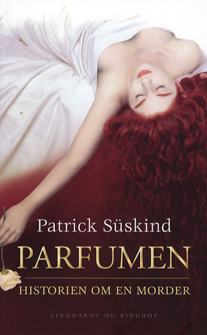 Parfumen: Historien om en morder by Patrick Süskind