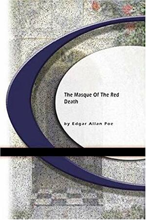 The Masque of the Red Death by Edgar Allan Poe